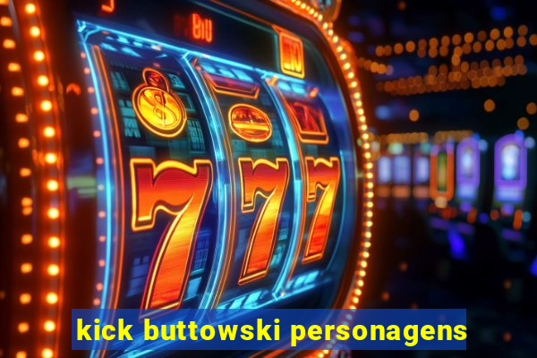 kick buttowski personagens